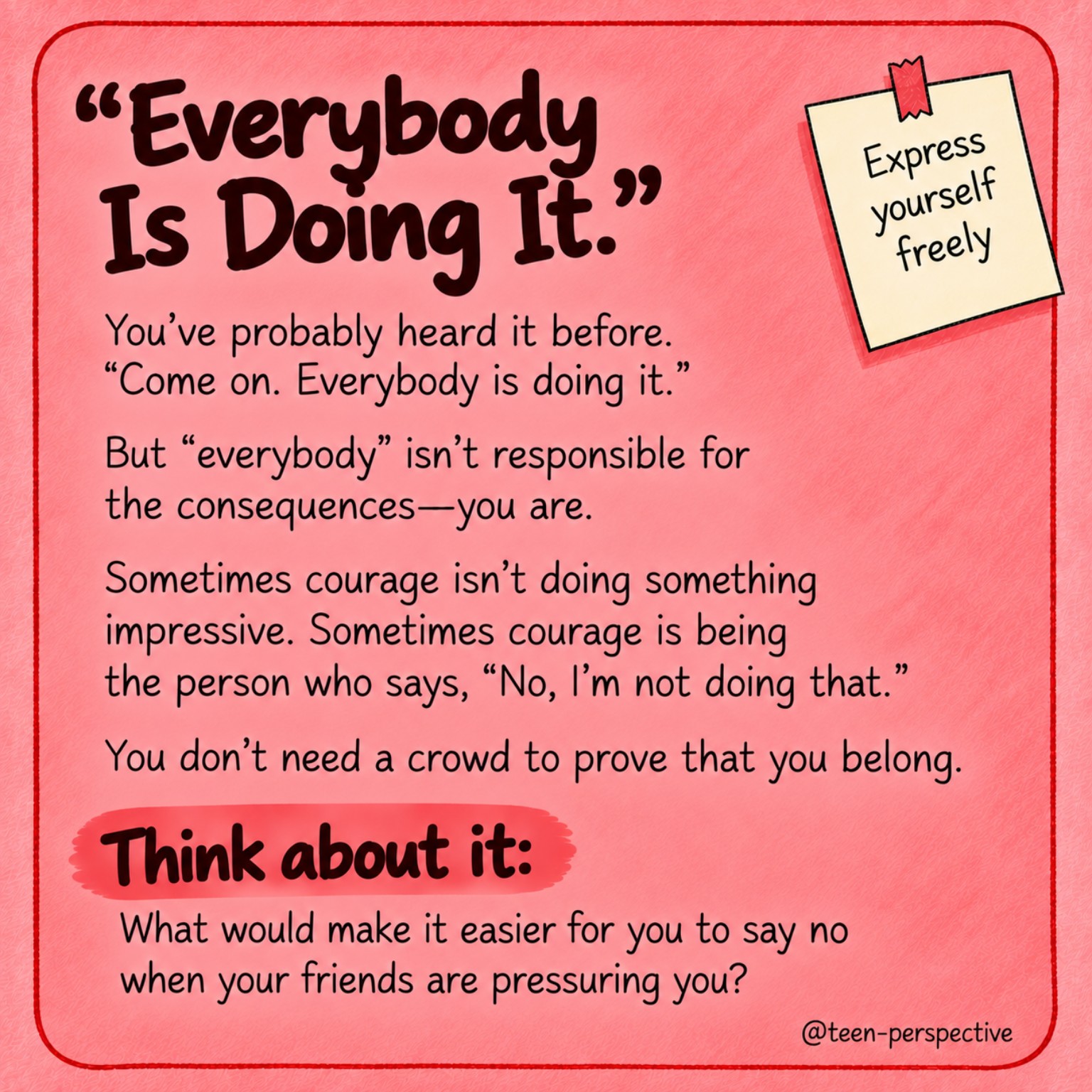 “Everybody Is Doing It.” — Teen Perspectives prompt